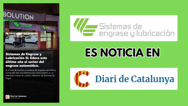 ¡Somos noticia! El Diari de Catalunya destaca nuestro liderazgo en el engrase automático